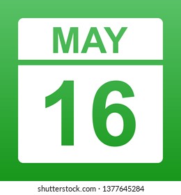 May 16. White calendar on a colored background. Day on the calendar. Green background with gradient. Simple vector illustration.