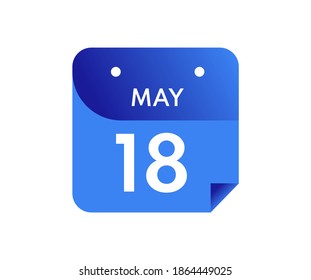 May 18 Date on a Single Day Calendar in Flat Style, 18 May calendar icon