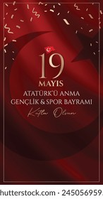 19 de mayo Feliz conmemoración de Atatürk, Día de la Juventud y el Deporte (traducción al turco: 19 Mayıs Atatürkü anma gençlik ve spor bayramı kutlu olsun ) 