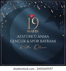 19. Mai Glückliches Gedenken an Atatürk, Jugend- und Sporttag (türkische Übersetzung: 19 Mayıs Atatürkü anma gençlik ve spor bayramı kutlu olsun ) 