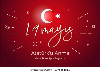 May 19th Turkish commemoration of Ataturk, Youth and Sports Day. In Turkish language, 19 Mayis Ataturk'u Anma, Genclik ve Spor Bayrami. Vector background illustration with turkey flag colors