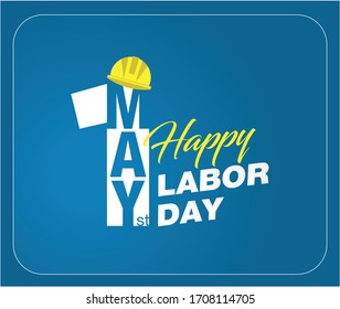 May 1st Labor Day. International Workers' Day, May. 1 The month written on, the Worker's Hat. Greeting card, Celebration message. May 1 logo. On blue background