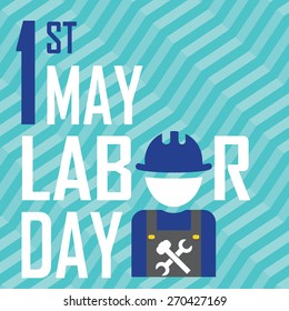 May 1st Labor (labour) day illustration conceptual construction. EPS10