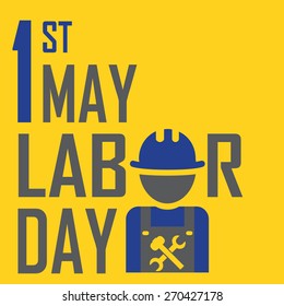 May 1st Labor (labour) day illustration conceptual construction. EPS10