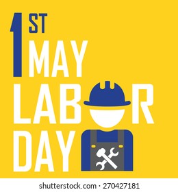 May 1st Labor (labour) day illustration conceptual construction. EPS10
