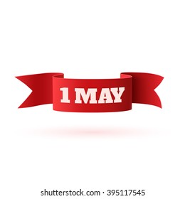 May 1st. red curved ribbon isolated on white background. May Day, Labor Day, template. Vector illustration.