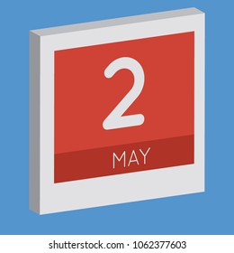 May 2, isolated 3D calendar. Illustration on blue background with day and month. Date and time for an appointment.