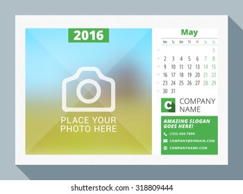 May 2016. Desk Calendar for 2016 Year. Vector Design Print Template with Place for Photo, Logo and Contact Information. Week Starts Monday. Calendar Grid with Week Numbers