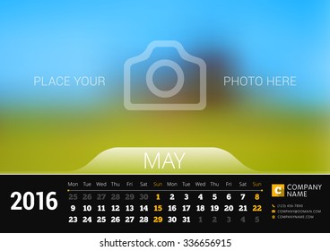 May 2016. Desk Calendar for 2016 Year. Vector Design Print Template with Place for Photo. Week Starts Monday