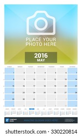 May 2016. Wall Monthly Calendar for 2016 Year. Vector Design Print Template with Place for Photo and Year Calendar. Week Starts Sunday