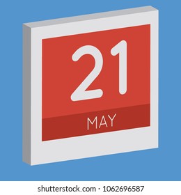 May 21, isolated 3D calendar. Illustration on blue background with day and month. Date and time for an appointment.