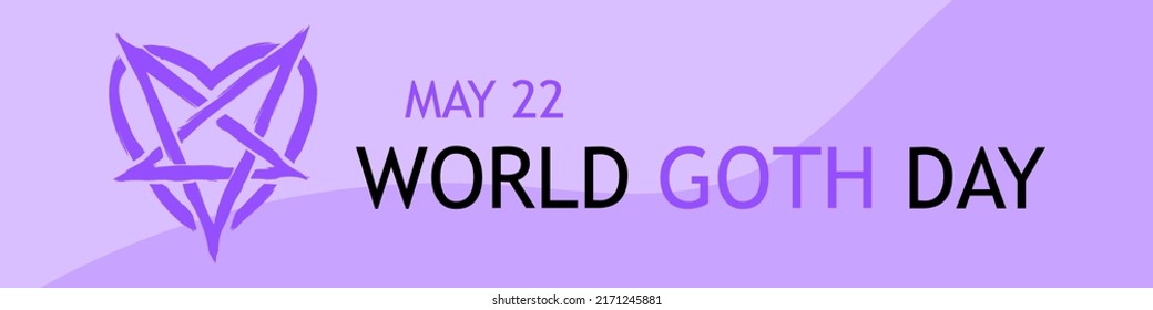 May 22, World Goth Day Banner Or Background. Pentagram In Heart Modern Logo Design Illustration. Vector EPS 10