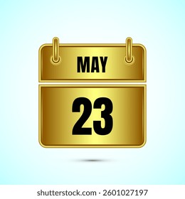 May 23 calendar and time planner on gold background. Daily calendar icon, schedule symbol