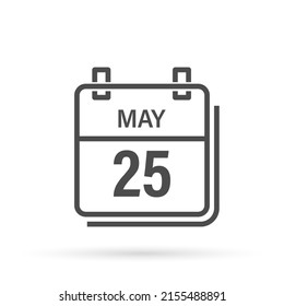 May 25, Calendar icon with shadow. Day, month. Flat vector illustration.