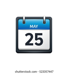 May 25. Calendar icon.Vector illustration,flat style.Month and date.Sunday,Monday,Tuesday,Wednesday,Thursday,Friday,Saturday.Week,weekend,red letter day. 2017,2018 year.Holidays.