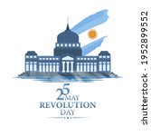 May 25 is the day of the Argentine revolution. Argentine parliament building and flag. Card, banner, poster, background design. Vector illustration.