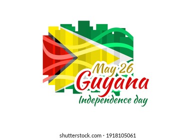 May 26, Independence Day of Guyana vector illustration. Suitable for greeting card, poster and banner.