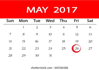 May 26.Calendar icon.Vector illustration,flat style.Date,day of month:Sunday,Monday,Tuesday,Wednesday,Thursday,Friday,Saturday.Weekend,red letter day.Calendar for 2017 year.Holidays in May