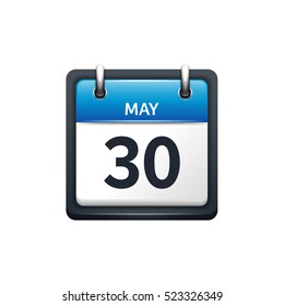 May 30. Calendar icon.Vector illustration,flat style.Month and date.Sunday,Monday,Tuesday,Wednesday,Thursday,Friday,Saturday.Week,weekend,red letter day. 2017,2018 year.Holidays.