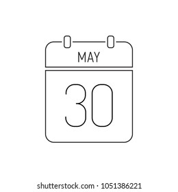 May 30 thin line calendar icon reminder. Holiday, wedding date, birthday. Outline sign