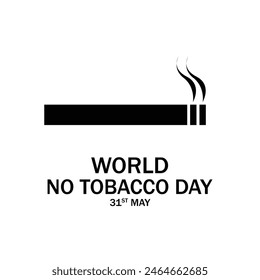 May 31st World No Tobacco Day cigarette design. World No Tobacco Day. Creative design idea for poster, banner, website. No Smoking Day Banner. vector illustrator