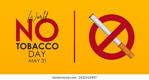 May 31st World No Tobacco Day concept design. No Smoking Day poster. Quit smoking for awareness banner. Stop smoking concept.  Vector Illustration.