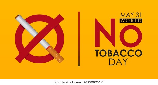 May 31st World No Tobacco Day banner concept design. No Smoking Day poster. Quit smoking for awareness banner. Stop smoking sign. Vector Illustration.