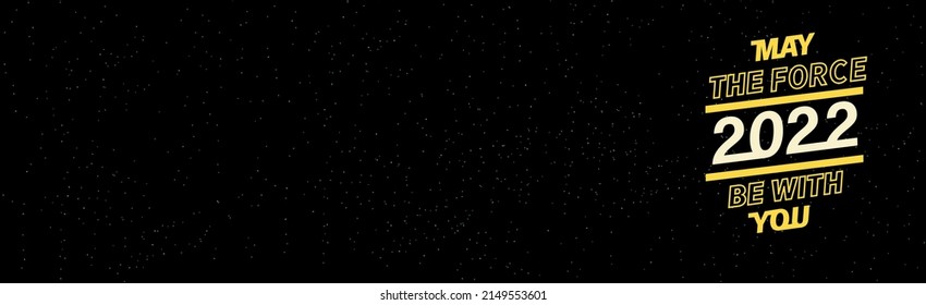 May the 4th be with you. 2022 Starry sky poster stars vector illustration