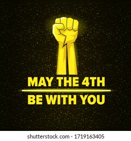 May the 4th be with you greeting vector illustration with neon glowing strong fist and text on black space background with glowing stars.  May the fourth be with you lettering. Star wars day poster