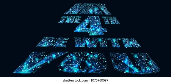 May the 4th be with you. Holiday background. Letters on starry sky background