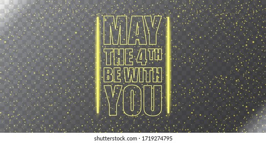 May the 4th be with you holiday greetings vector illustration with text on night space background with glowing stars.  May the fourth be with you lettering. star wars day poster design template