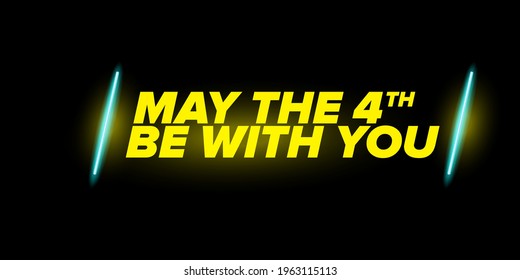 May the 4th be with you holiday greetings vector illustration with text on night space background. May the fourth be with you lettering. star wars day poster design template