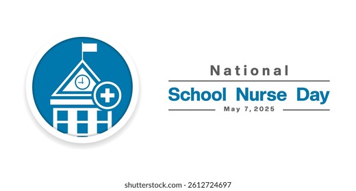 May 7th is National School Nurse Day. School and plus icon. Great for posters, banners, social media and more. White background.