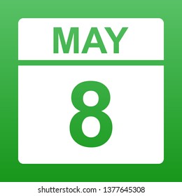 May 8. White calendar on a colored background. Day on the calendar. Green background with gradient. Simple vector illustration.