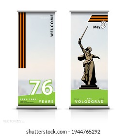 May 9th, 76 years. The poster of the sculpture Motherland calls for. Vertical X-banner advertising design. The Great Patriotic War. Vector illustration. The symbol of Volgograd. Template Information