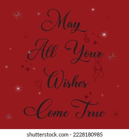 may all your wishes come true slogan design