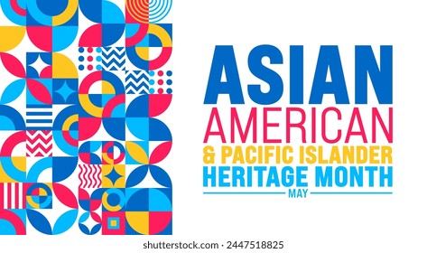 May is Asian American and Pacific Islander Heritage Month geometric shape pattern background template. celebrates the culture, traditions and history in the United States.