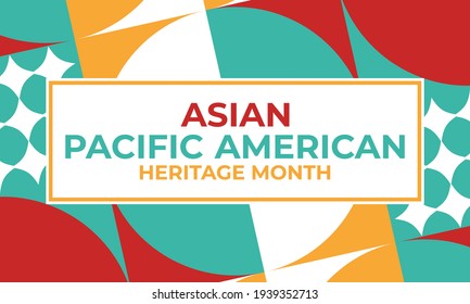 May is Asian Pacific American Heritage Month (APAHM), celebrating the achievements and contributions of Asian Americans and Pacific Islanders in the United States. Poster, banner concept. EPS 10.