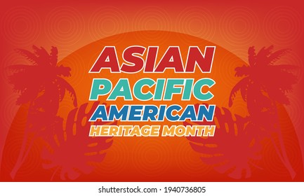 May is Asian Pacific American Heritage Month (APAHM), celebrating the achievements and contributions of Asian Americans and Pacific Islanders in the United States. Poster, banner concept. EPS 10.
