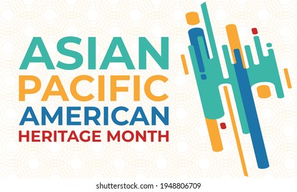 May is Asian Pacific American Heritage Month (APAHM), celebrating the achievements and contributions of Asian Americans and Pacific Islanders in the United States. Poster, banner concept. EPS 10.