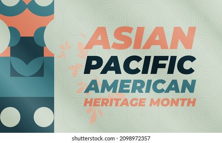May is Asian Pacific American Heritage Month (APAHM), celebrating the achievements and contributions of Asian Americans and Pacific Islanders in the United States. Poster, banner concept. EPS 10.