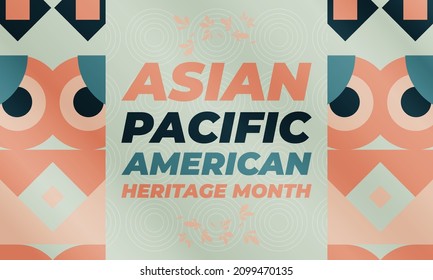 May is Asian Pacific American Heritage Month (APAHM), celebrating the achievements and contributions of Asian Americans and Pacific Islanders in the United States. Poster, banner concept. EPS 10.