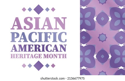 May is Asian Pacific American Heritage Month (APAHM), celebrating the achievements and contributions of Asian Americans and Pacific Islanders in the United States. Poster, banner concept. EPS 10.