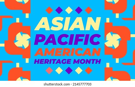 May Is Asian Pacific American Heritage Month (APAHM), Celebrating The Achievements And Contributions Of Asian Americans And Pacific Islanders In The United States. Poster, Banner Concept. EPS 10.