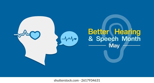 May Is Better Hearing and Speech Month. Suitable for posters, banners, social media and more. Blue background.