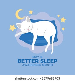 May is Better Sleep Awareness Month poster vector illustration. Cute white cat sleeping on a blue pillow icon vector. Adorable domestic cat relaxing on a pillow cartoon. Template for card, banner