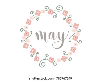 May Calligraphy Hand Lettering Vector. Floral vintage pastel elements.
