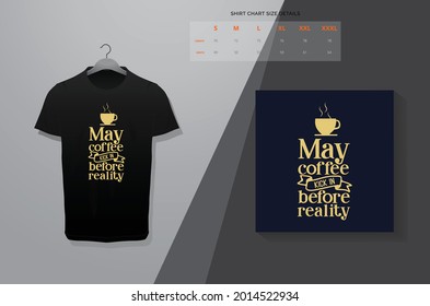 May coffee kick in before t-shirt design. T-shirt design Vector print. Minimalistic trendy typography on short sleeve shirt.