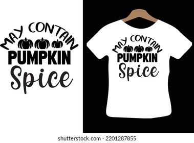 May Contain Pumpkin Spice svg design