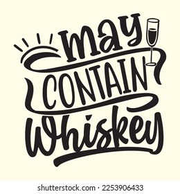  May Contain Whiskey Svg t shirt designs vector file 